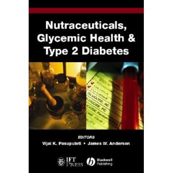 预订 Nutraceuticals, Glycemic Health And Diabetes 营养补充食品、血糖健康与疾病: 9780813829333