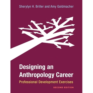 预订 Designing an Anthropology Career: Professional Development Exercises, Second Edition 设计人类学职业：专业发展练习，