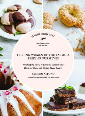 [预订]Feeding Women in the Talmud, Feeding Ourselves 9781684427017