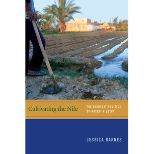 预订 Cultivating the Nile: Everyday Politics of Water in Egypt 经营尼罗河：埃及日常的水政治（平装）（丛书）: 97808223575