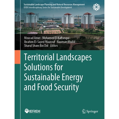 预订 Territorial Landscapes Solutions for Sustainable Energy and Food Security 可持续能源与粮食安全的领土景观解决方案 97