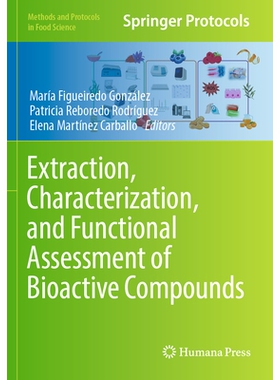 预订 Extraction, Characterization, and Functional Assessment of Bioactive Compounds 生物活性化合物的提取、表征与功能评估