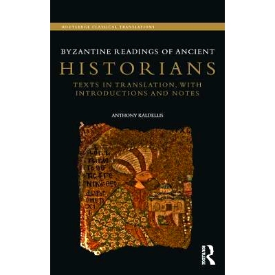 预订 Byzantine Readings of Ancient Historians: Texts in Translation, with Introductions and Notes 拜占庭古代历史学家读物