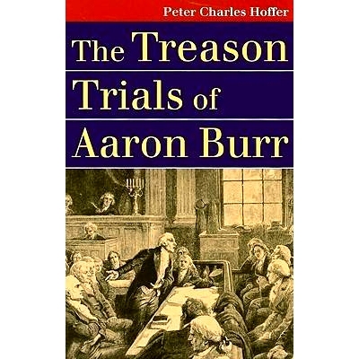 预订 The Treason Trials of Aaron Burr: 9780700615926