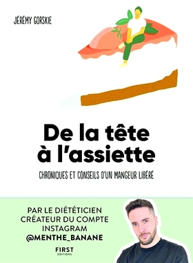 预订 De la tête à l’assiette : chroniques et conseils d’un mangeur libéré 从头到菜：自由饮食者的编年史和建议: 9782