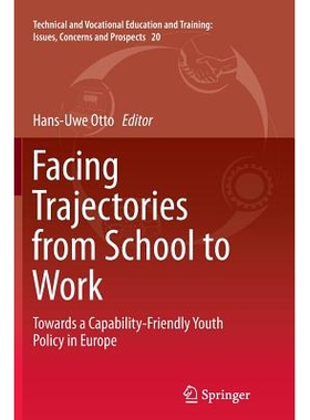 预订 Facing Trajectories from School to Work: Towards a Capability-Friendly Youth Policy in Europe: 9783319384665