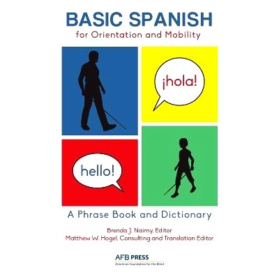 预订 Basic Spanish for Orientation and Mobility: A Phrase Book and Dictionary: 9780891286516
