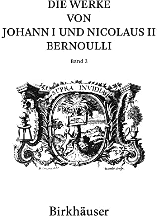 【预订】Die Werke von Johann I und Nicolaus II Bernoulli