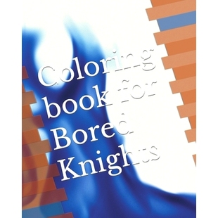 grow 9798468319161 Knights Coloring When book want Bored 预订 for