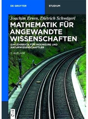 预订 Mathematik für angewandte Wissenschaften: Ein Lehrbuch für Ingenieure und Naturwissenschaftler: 9783110536942
