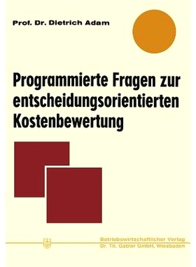 预订 Programmierte Fragen zur entscheidungsorientierten Kostenbewertung: 9783663052005