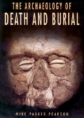 【预订】The Archaeology of Death and Burial