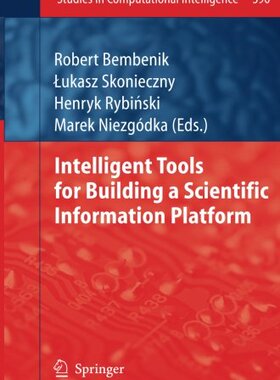 【预订】Intelligent Tools for Building a Scientific Information Platform
