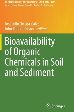【预订】Bioavailability of Organic Chemicals in Soil and Sediment