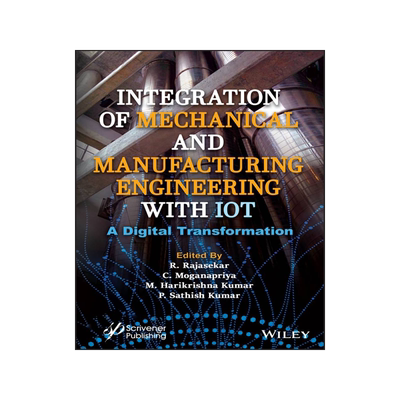 [预订]Integration of Mechanical and Manufacturing Engineering With Iot