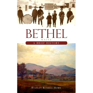 Bethel History Maine Brief 9781540229335 预订