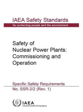 预订 Safety of Nuclear Power Plants: Commissioning and Operation 核电厂的安全：调试和运行 具体安全要求: 9789201094155