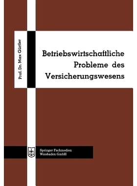 预订 Betriebswirtschaftliche Probleme des Versicherungswesens: 9783663187677