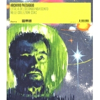 预订 Archivio paesaggio : l’Italia del secondo Novecento nelle collezioni CSAC: 9788892825949