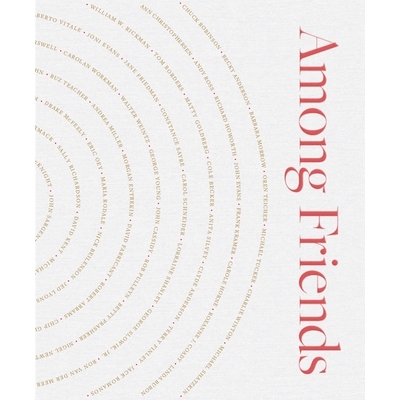 预订 Among Friends: An Illustrated Oral History of American Book Publishing and Bookselling in the 20th Century: 9780578