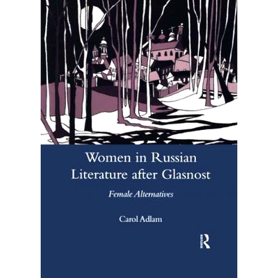 预订 A Tradition of Infringement: Women in Russian Literature After Glasnost 侵权传统：明目张胆后俄罗斯文学中的女性: 978