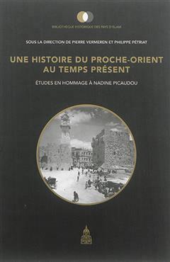 [预订]Une histoire du Proche-Orient au temps présent : études en hommage à Nadine Picaudou 9782859448981