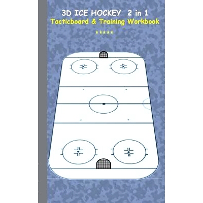 预订 3D Ice Hockey 2 in 1 Tacticboard and Training Book: Tactics/strategies/drills for trainer/coaches, notebook, traini