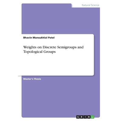 预订 Weights on Discrete Semigroups and Topological Groups 9783389161647