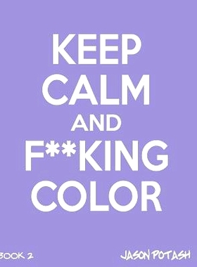 预订 Keep Calm And F--cking Color - Vol.2: 9781533367518