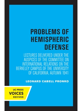 预订 Problems of Hemispheric Defense: Lectures Delivered under the Auspices of the Committee on International Relations