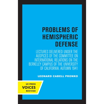 预订 Problems of Hemispheric Defense: Lectures Delivered under the Auspices of the Committee on International Relations