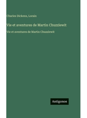 预订 Vie et aventures de Martin Chuzzlewit: Vie et aventures de Martin Chuzzlewit: 9783563759004