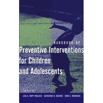 预订 Handbook of Preventive Interventions for Children and Adolescents 儿童与青少年预防性干预手册:综合发育方法: 97804712