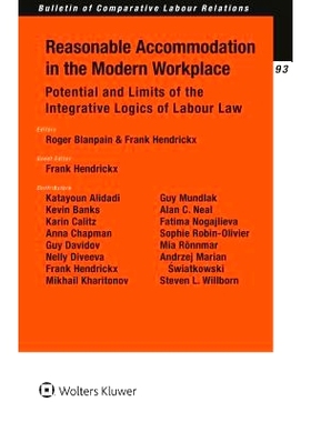 预订 Reasonable Accommodation in the Modern Workplace: Potential and Limits of the Integrative Logics of Labour Law 现代
