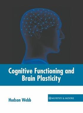[预订]Cognitive Functioning and Brain Plasticity 9781639871179