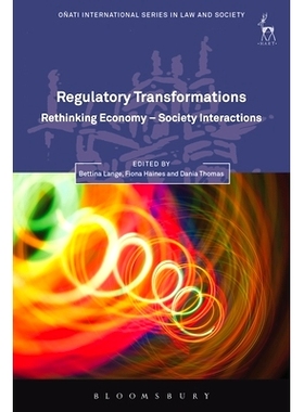 预订 Regulatory Transformations: Rethinking Economy-Society Interactions: 9781849463447