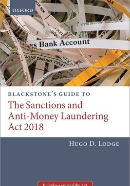 【预订】Blackstone’s Guide to the Sanctions and Anti-Money Laundering Act 2019