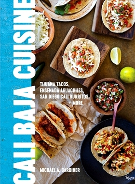 预订 Cali Baja Cuisine: Tijuana Tacos, Ensenada Aguachiles, San Diego Cali Burritos + More 卡利巴哈美食：蒂华纳玉米饼、