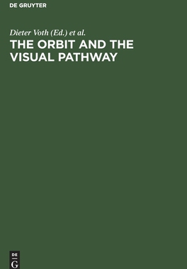 【预订】The Orbit and the Visual Pathway 9783110128031