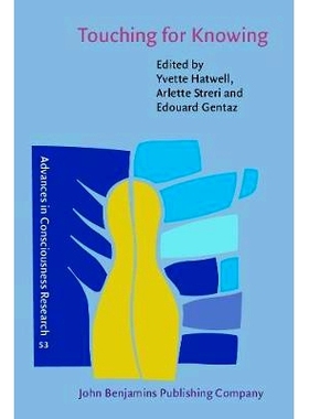 预订 Touching for Knowing. Cognitive psychology of haptic manual perception.: 9789027251862
