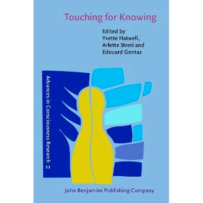 预订 Touching for Knowing. Cognitive psychology of haptic manual perception.: 9789027251862