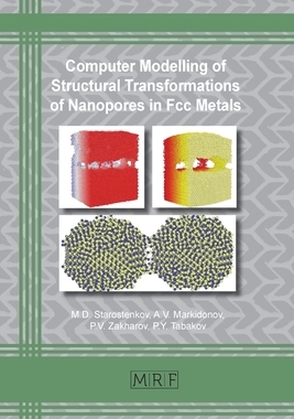 【预订】Computer Modelling of Structural Transformations of Nanopores in Fcc Metals