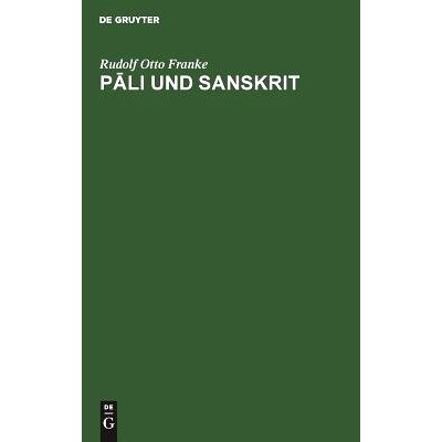 预订 Pali und Sanskrit: In ihrem historischen und geographischen Verh&auml;ltnis auf Grund der Inschriften und M&uuml;nzen: 9783