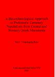 [预订]A Bioarchaeological Approach to Prehistoric Cemetery Populations from Central and Western Greek Mace 9781841711850