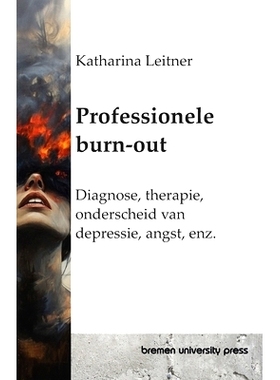 预订 Professionele burn-out: Diagnose, therapie, onderscheid van depressie, angst, enz.: 9783689048884