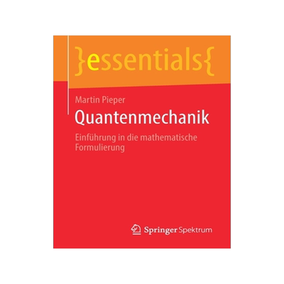 预订 Quantenmechanik: Einführung in die mathematische Formulierung
