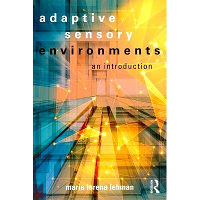 预订 Adaptive Sensory Environments: An Introduction 自适应传感环境：导论: 9781138641419