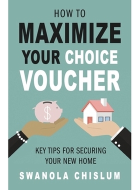 预订 How To Maximize Your Choice Voucher 如何*化您的选择券: 9781667833422