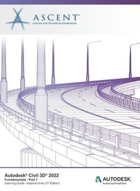 [预订]Autodesk Civil 3D 2022: Fundamentals - Part 1 (Imperial Units): Autodesk Authorized Publisher 9781956032031