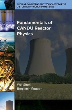 [预订]Fundamentals of CANDU Reactor Physics 9780791884836